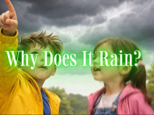 Why Does It Rain
